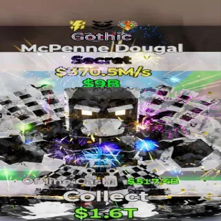Fortnite Steal the Brainrot Mcpenne Dougal Gothic 3 Traits 370.5M/s