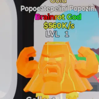Fortnite Steal the Brainrot Popocatepelini Popozini Gold 560K/s Lvl 1