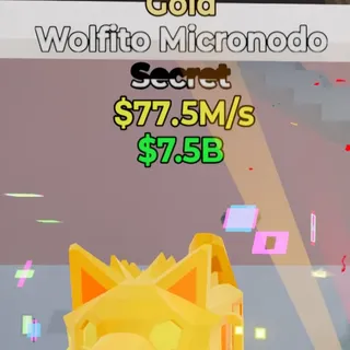 Fortnite Steal the Brainrot Wolfito Micronodo Gold 1 Trait 77.5M/s