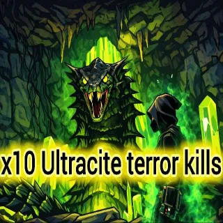 10 Ultracite Terror Kill