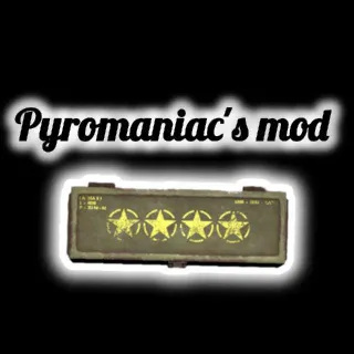 Pyromaniac's Mod ⭐⭐⭐⭐