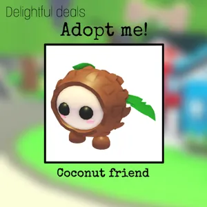 Coconut friend
