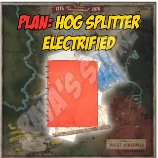Plan: Hog Splitter Electrified