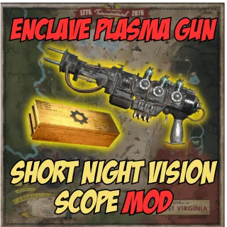 Enclave Plasma Gun: Short Night Vision Scope Mod