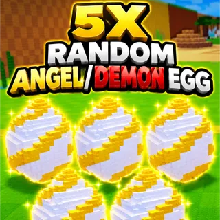 5x Angel/Demon Egg