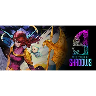 9 Years of Shadows