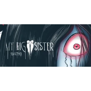 My Big Sister: Remastered