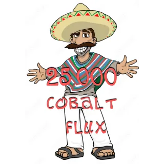 🔥🔥🔥25K Cobalt Flux SALE!$!$🔥🔥🔥