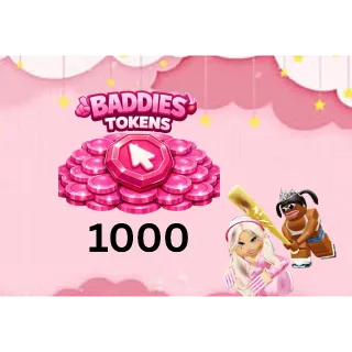 1000 TOKENS - BADDIES CHEAPEST
