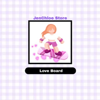 LoveBoard - Baddies