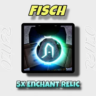 5x Enchant Relic | Fisch