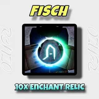 10x Enchant Relic | Fisch