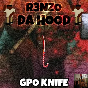 Da hood - GPO Knife