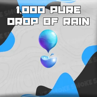 1k Pure Drop of Rain