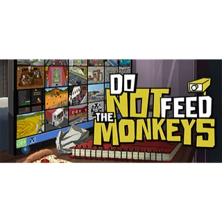Do not feed the monkeys