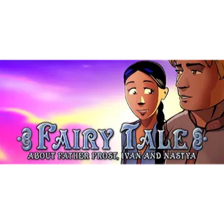 Fairy Tale About Father Frost, Ivan and Nastya