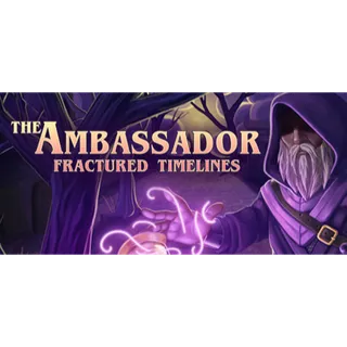 The Ambassador: Fractured Timelines
