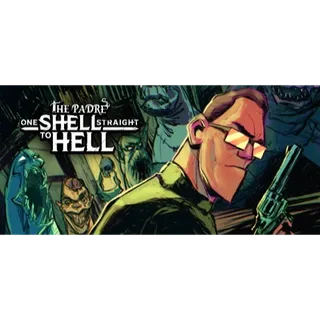 One Shell Straight to Hell