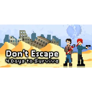 Don't Escape: 4 Days to Survive