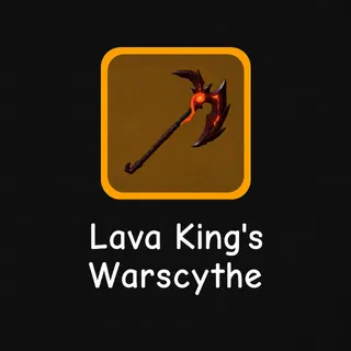Lava King's Warscythe DQR