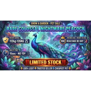 ⚖️112KG-126KG⚖️🩸NIGHTMARE🩸👑RARE COLOSSAL👑🦚PEACOCK 🦚