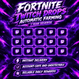 Fortnite Twitch Drops - Automatic Farming 1 Year