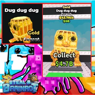 DUG DUG DUG GOLD $43.7M/s - RARE 