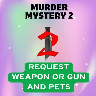 Murder Mystery 2 Request