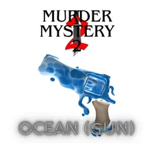 Ocean (Gun) / MURDER MYSTERY 2