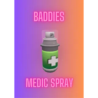 Medic Spray / BADDIES