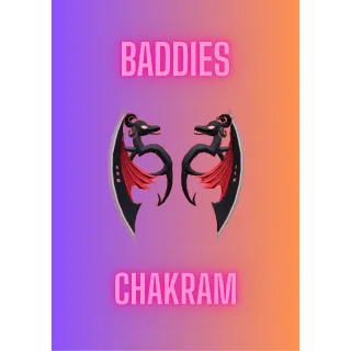 Chakram / Baddies