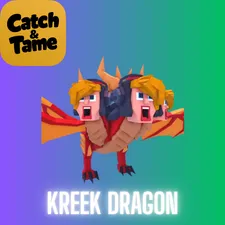 Kreek Dragon / Catch And Tame
