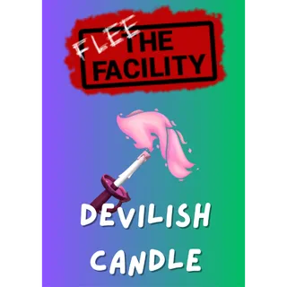 Devilish Candle / FLEE THE FACILITY