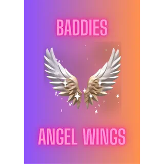 Angel Wings / Baddies