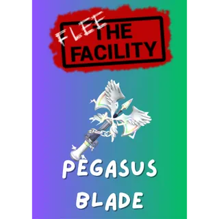 Pegasus Blade / Flee The Facility