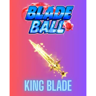 King Blade / BLADE BALL
