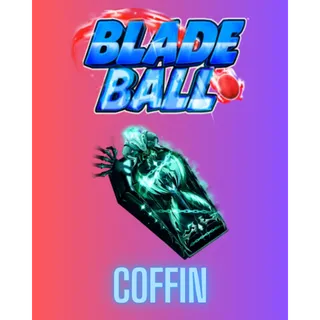 Coffin / BLADE BALL