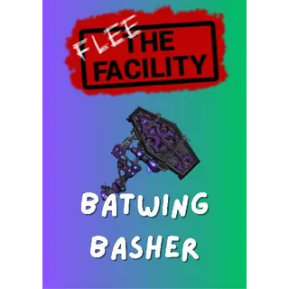 Batwing Basher / Flee The Facility