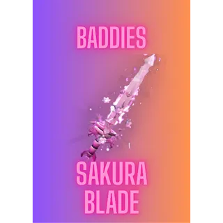 Sakura Blade / Baddies