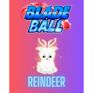 Reindeer / BLADE BALL