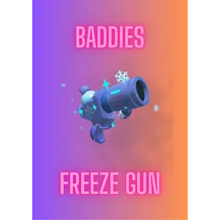 Freeze Gun / Baddies