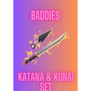 Katana & Kunai Set / Baddies