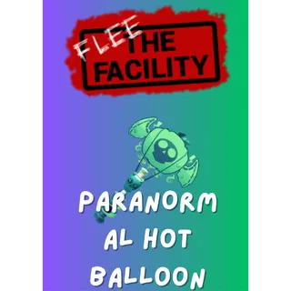 Paranormal Hot Balloon / Flee The Facility