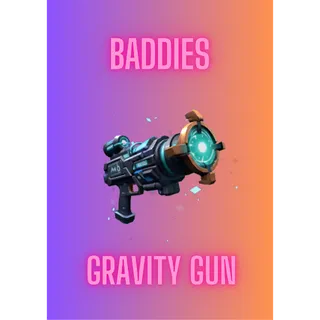 Gravity Gun / Baddies