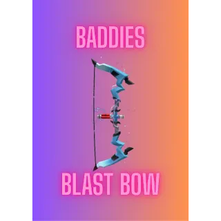 Blast Bow / Baddies