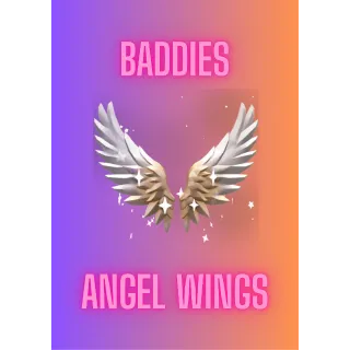 Angel Wings / Baddies
