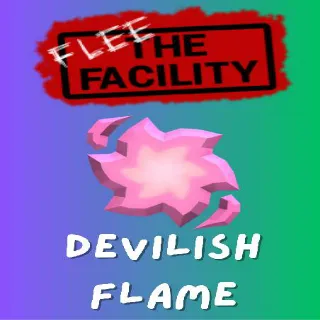 Devilish Flame / Flee The Facility