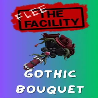 Gothic Bouquet / Flee The Facility