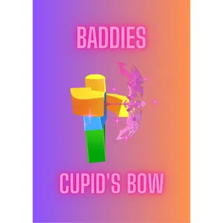 Cupid's Bow / Baddies