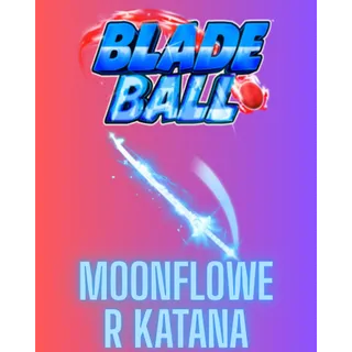 Moonflower Katana / BLADE BALL